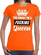 Oranje You know i am a fucking Queen / t-shirt dames - Oranje Koningsdag/ supporter kleding XXL