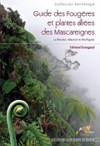 Collection Parthénope - Guide des Fougères et plantes alliées des Mascareignes