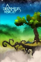 A Dreamer's Knight