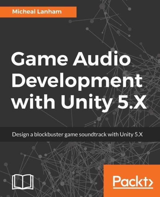 Game Audio Development with Unity 5.X - cover