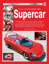 Essential Manual Series - How to build your own Supercar