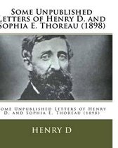 Some Unpublished Letters of Henry D. and Sophia E. Thoreau (1898)