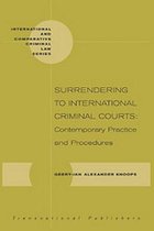 Surrendering to International Criminal Courts