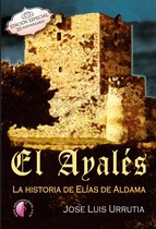 Novela histórica - El Ayalés