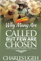 Why Many Are Called But Few Are Chosen
