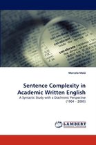 Sentence Complexity in Academic Written English