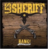 Les Sheriff - Bang ! (Live) (3 CD)