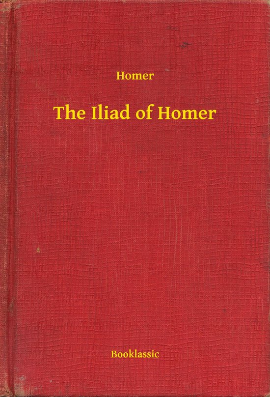 The Iliad of Homer - cover