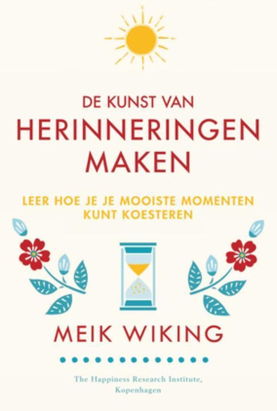 De kunst van herinneringen maken - Meik Wiking | Do-index.org