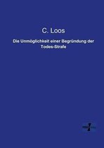 Die Unm�glichkeit einer Begr�ndung der Todes-Strafe