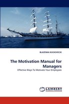 The Motivation Manual for Managers