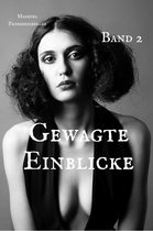 Gewagte Einblicke - Band 2