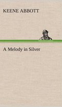 A Melody in Silver