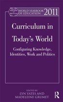 World Yearbook of Education 2011: Curriculum in Today's World