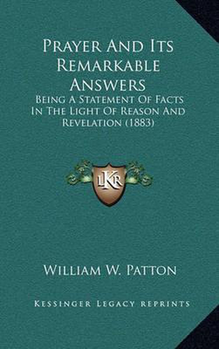 Prayer And Its Remarkable Answers van William Weston Patton