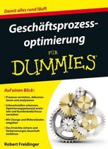 Geschaftsprozessoptimierung fur Dummies