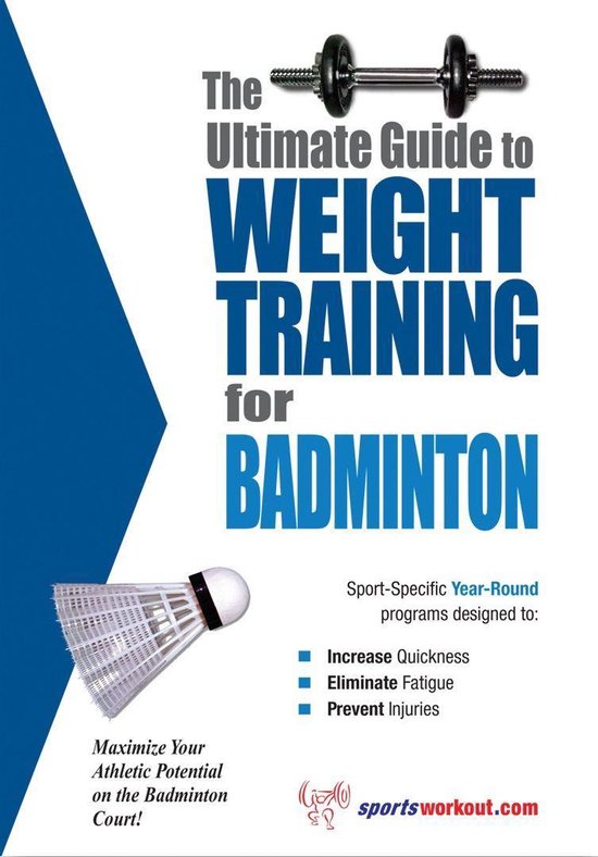 The Ultimate Guide to Weight Training for Badminton - cover