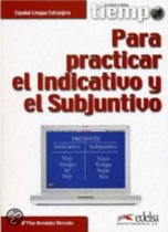 Tiempo Para Practicar El Indicativo Y El Subjuntivo