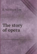 The story of opera