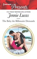 Secret Heirs of Billionaires - The Baby the Billionaire Demands