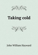 Taking cold