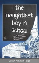 The Naughtiest Boy in School