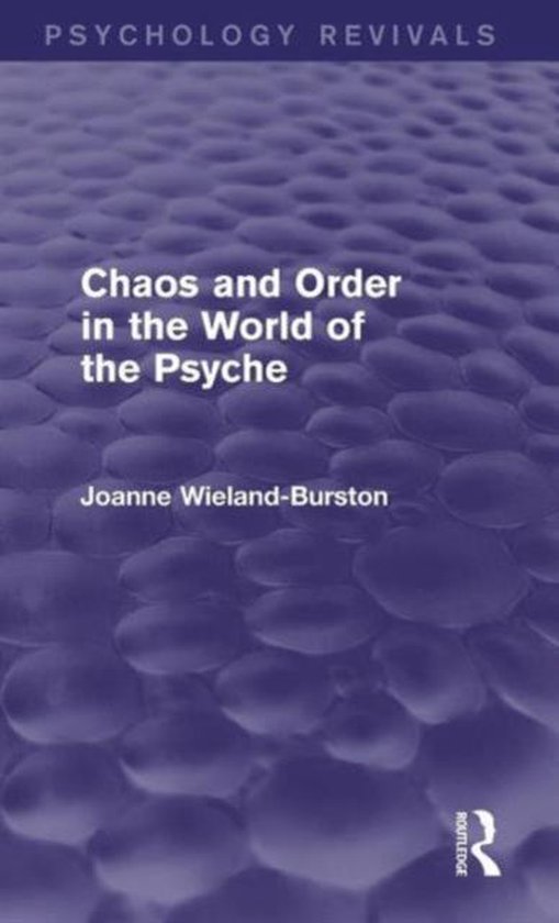 Psychology Revivals- Chaos and Order in the World of the Psy ... - cover