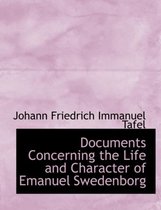 Documents Concerning the Life and Character of Emanuel Swedenborg