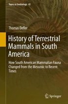 History of Terrestrial Mammals in South America: How South American Mammalian Fauna Changed from the Mesozoic to Recent Times