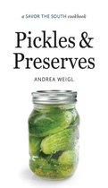 Savor the South Cookbooks - Pickles and Preserves