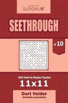 Sudoku Seethrough - 200 Hard to Master Puzzles 11x11 (Volume 10)