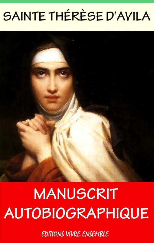 Sainte Therese d'Avila - Manuscrit Autobiographique