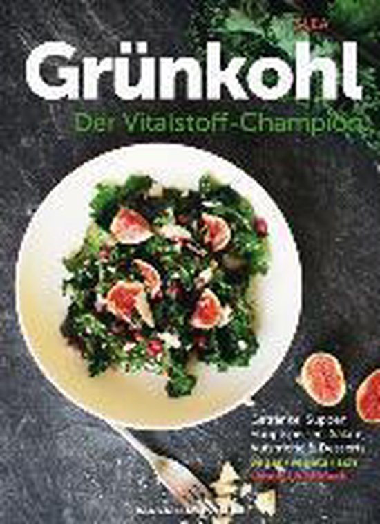 Grünkohl - Der Vitalstoff-Champion - cover