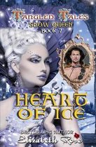 Tangled Tales- Heart of Ice (Snow Queen)