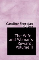 The Wife, and Woman's Reward, Volume II