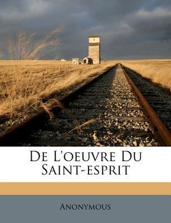 de L'Oeuvre Du SaintEsprit 9781248874721 Boeken