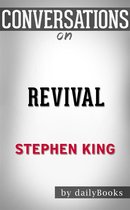 Revival: by Stephen King Conversation Starters