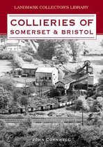 Collieries Of Somerset And Bristol
