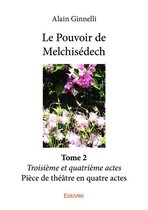Collection Classique 2 - Le Pouvoir de Melchisédech - Tome 2