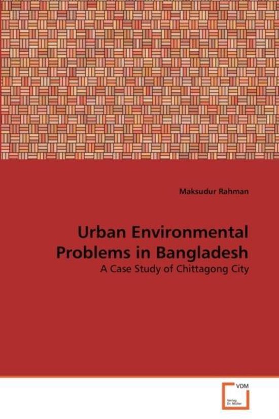 Urban Environmental Problems In Bangladesh 9783639344158 Maksudur urban-environmental-problems-in-bangladesh-9783639344158-maksudur