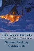 The Good Minute