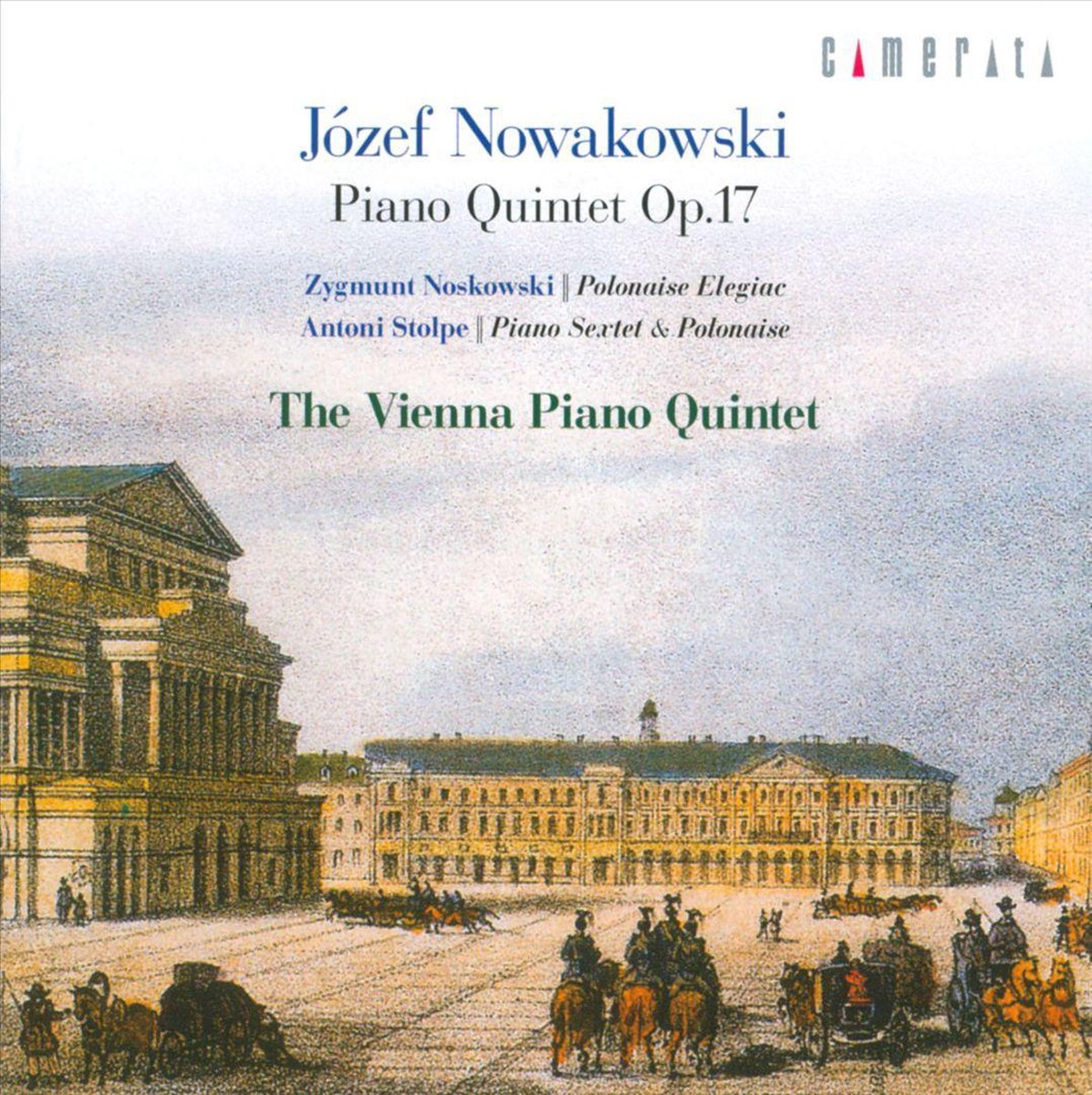 Józef Nowakowski: Piano Quintet, Op. 17