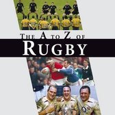 The A-Z Of Rugby