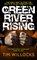 Green River Rising - Tim Willocks