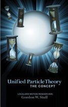 Unified Particle Theory