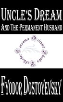 Fyodor Dostoyevsky Books - Uncle's Dream; and The Permanent Husband