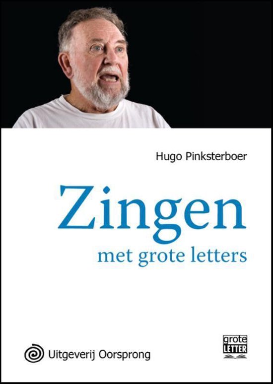Cover van het boek 'Zingen met grote letter - grote letter uitgave' van Hugo Pinksterboer