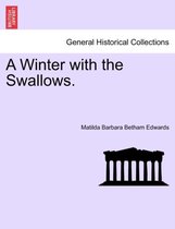 A Winter with the Swallows.