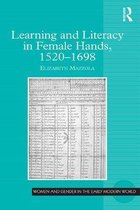 Women and Gender in the Early Modern World - Learning and Literacy in Female Hands, 1520-1698