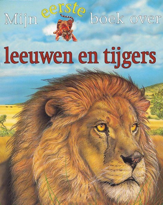 Cover van het boek 'Mijn eerste boek over leeuwen, tijgers en andere grote katten' van Christiane Gunzi